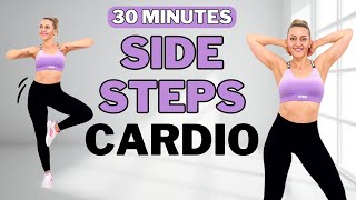 🔥30 Min SIDE STEPS CARDIO🔥LOW IMPACT CARDIO for WEIGHT LOSS🔥KNEE FRIENDLY🔥NO JUMPING🔥FULL BODY BURN🔥 [upl. by Rabelais]