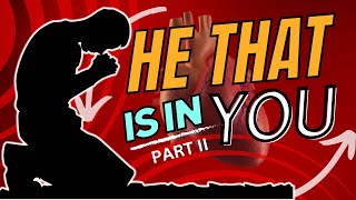 He that is in you Part II [upl. by Lecia]