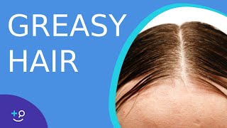 Greasy Hair  Why your hair is oily and what you can do [upl. by Ortensia]