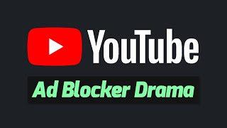 My Thoughts on the YouTube Adblocker Drama [upl. by Neural]