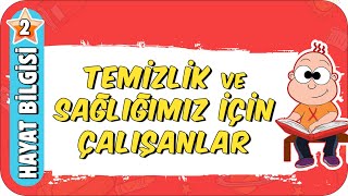 Temizlik ve Sağlığımız İçin Çalışanlar 🧼 2Sınıf Hayat Bilgisi 2023 [upl. by Joann]