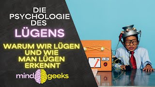 Die Psychologie des Lügens Warum wir lügen und wie man Lügen erkennt Hast du schonmal gelogen [upl. by Lladnor207]