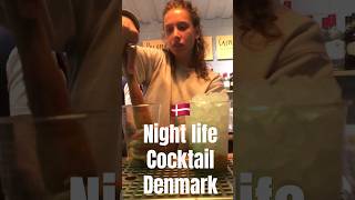 Cocktail in Denmark shorts nightlife relaxing best denmark cocktail foryou [upl. by Libna]