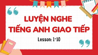 Luyện Nghe Tiếng Anh Giao Tiếp Cơ Bản Lesson 110  Tiếng Anh giao tiếp cho người mới bắt đầu [upl. by Borchert]