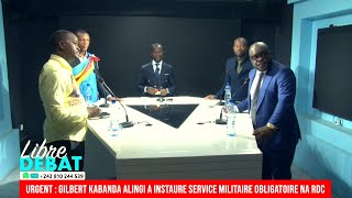 LIBRE DEBAT 29 DEC 2022  GILBERT KABANDA ALINGI A INSTAURE SERVICE MILITAIRE OBLIGATIORE NA RDC [upl. by Llireva]