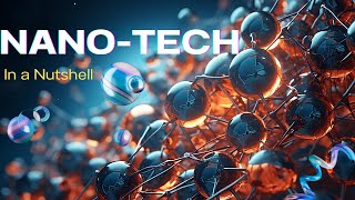 Nano Magic Unveiled Mastering Understanding Nanotechnology and Its Mechanisms [upl. by Keelby]