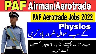 PAF TEST PREPARATION 2022  PAF AIRMAN AEROTRADE PHYSICS TEST PREPARATION PAF PHYSICS IMPORTANT MCQ [upl. by Atenik]