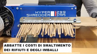 Trita Cartoni Trituratore Distruggi cartone  Strisce per Imballaggio  Hyper Shredder 299 STRIPS [upl. by Skier]