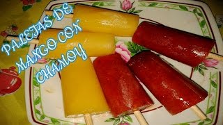 COMO HACER PALETAS DE HIELO DE MANGO CON CHAMOY [upl. by Assilram]