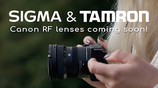 BIG Canon News  Tamron and Sigma announce RF lenses coming in 2024 [upl. by Elocan]