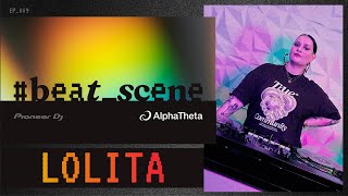 BeatScene DJ Lolita [upl. by Ttegirb]