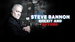 Steve Bannon Brexit and Beyond  Full Documentary  Politics [upl. by Nesto431]