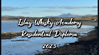 Islay Whisky Academy Residential Diploma 2023 [upl. by Anatnom905]