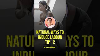 5 tips to induce labour naturally pregnancytips pregnancycomplications [upl. by Akinat]