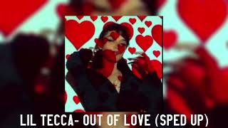 Lil tecca out of love sped up [upl. by Arihsan4]