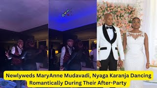 Newlyweds MaryAnne Mudavadi Nyaga Karanja Dancing Romantically During Their AfterPartymudavadi [upl. by Middleton132]