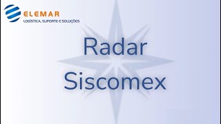 Radar Siscomex  o que é e como funciona [upl. by Anih]