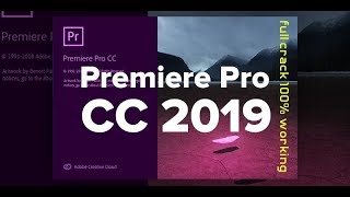 How to get adobe premier pro cc 2019  free install  100 working [upl. by Rosenberger]