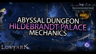 Abyssal Dungeon Hildebrandt Palace Mechanics [upl. by Sirtaeb]