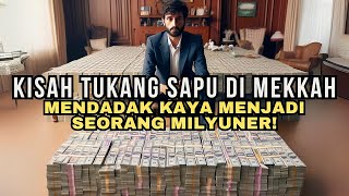 Menakjubkan‼️ Ketika Musim Haji Tukang Sapu Di Mekkah Ini Mendadak Menjadi Sultan [upl. by Edrahs]