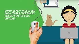 Como usar o PagSeguro para enviar cobranças mesmo sem ter loja virtual [upl. by Kutzenco]