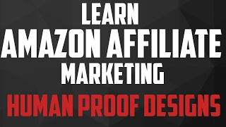 10  Human Proof Designs  14 Authority Sites For Learning Amazon Affiliate Marketing [upl. by Ennavoj451]