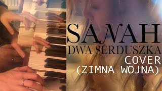 sanah  dwa serduszka  cover ZIMNA WOJNA [upl. by Ahsienauq284]