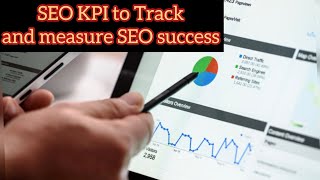 What are SEO KPIs  SEO KPI Process Step by Step SEO KPIs [upl. by Ibloc971]