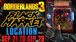 Black Market Vending Machine Location September 21 2023  GOD ROLL SAVE  Borderlands 3 [upl. by Eiznyl]