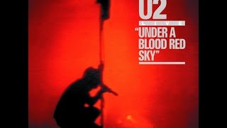 U2 40 Under a Blood Red Sky WITH LYRIC [upl. by Kera]