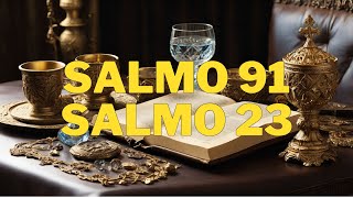 SALMO 91 Y SALMO 23 ¡LAS DOS ORACIONES MÁS PODEROSAS DE LA BIBLIA [upl. by Thacher]