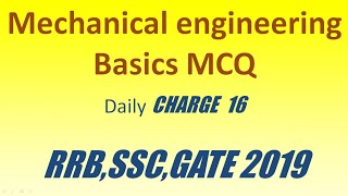 Mechanical engineering Basics MCQ 1412 2018 [upl. by Adlemy188]