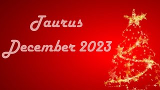 Taurus ♉ December 2023 Astrology Forecast [upl. by Ahselet20]