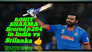 Rohit Sharma264 in 173 ball  Ind vs sl 4th Odi International Rohit SharmaSprit4Thought👍👍 [upl. by Jackquelin]