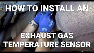 How to Install an Exhaust Gas Temperature Sensor  Know Your Parts [upl. by Selhorst176]