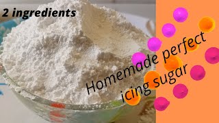 how to make perfect bakery icing sugar with 2 ingredients at home confectioners sugar recipe for [upl. by Heloise]