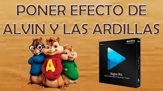 PONER EFECTO DE VOZ DE ALVIN Y LAS ARDILLAS A CUALQUIER AUDIO  SONY VEGAS PRO [upl. by Nommad]