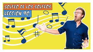 Lección 90 SOLFEO DE LOS SOLFEOS [upl. by Weiman]