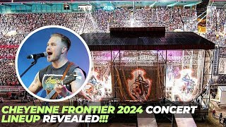 Cheyenne Frontier 2024 concert lineup revealed [upl. by Alyosha]