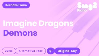 Imagine Dragons  Demons Piano Karaoke [upl. by Wan]