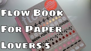 Revue Flow Book For Paper Lovers 5  Idée cadeau [upl. by Paugh]