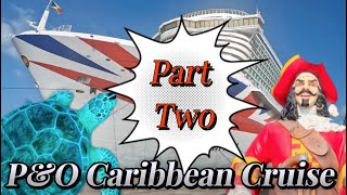 PampO Caribbean Cruise on Arvia PART TWO [upl. by Rabbi900]