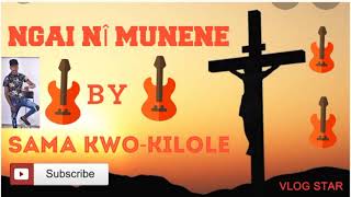 NGAI NI MUNENE BY SAMA KWO KILOLE MIANYANI BOYS BAND OFFICIAL AUDIO [upl. by Ennayelhsa]