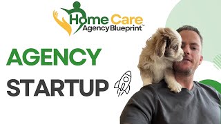 The Ultimate Guide to Starting a Home Care Agency [upl. by Torrin]