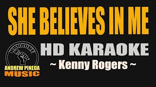 SHE BELIEVES IN ME HD Karaoke  Kenny Rogers [upl. by Rednasela]