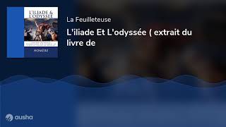 Liliade Et Lodyssée  extrait du livre de [upl. by Salina874]