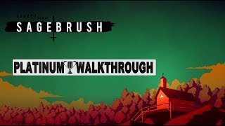 Sagebrush 100 Full Platinum Walkthrough  Trophy amp Achievement Guide [upl. by Sdlonyer]