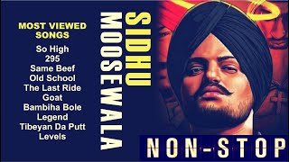 Sidhu Moosewala Top Songs Non Stop  Sidhu Moosewala Most Viewed Songs Jukebox 2024 [upl. by Rozalie]