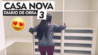 CASA NOVA  DIÁRIO DA OBRA 3 [upl. by Soinotna]