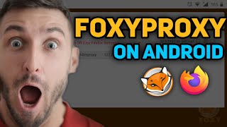 How to setup Foxyproxy in Firefox Android [upl. by Anrak871]